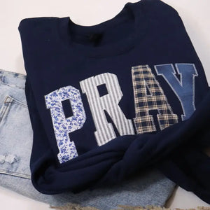 PRAY Religious Faith Sweatshirt
